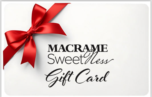 Macrame SweetNess Gift Card